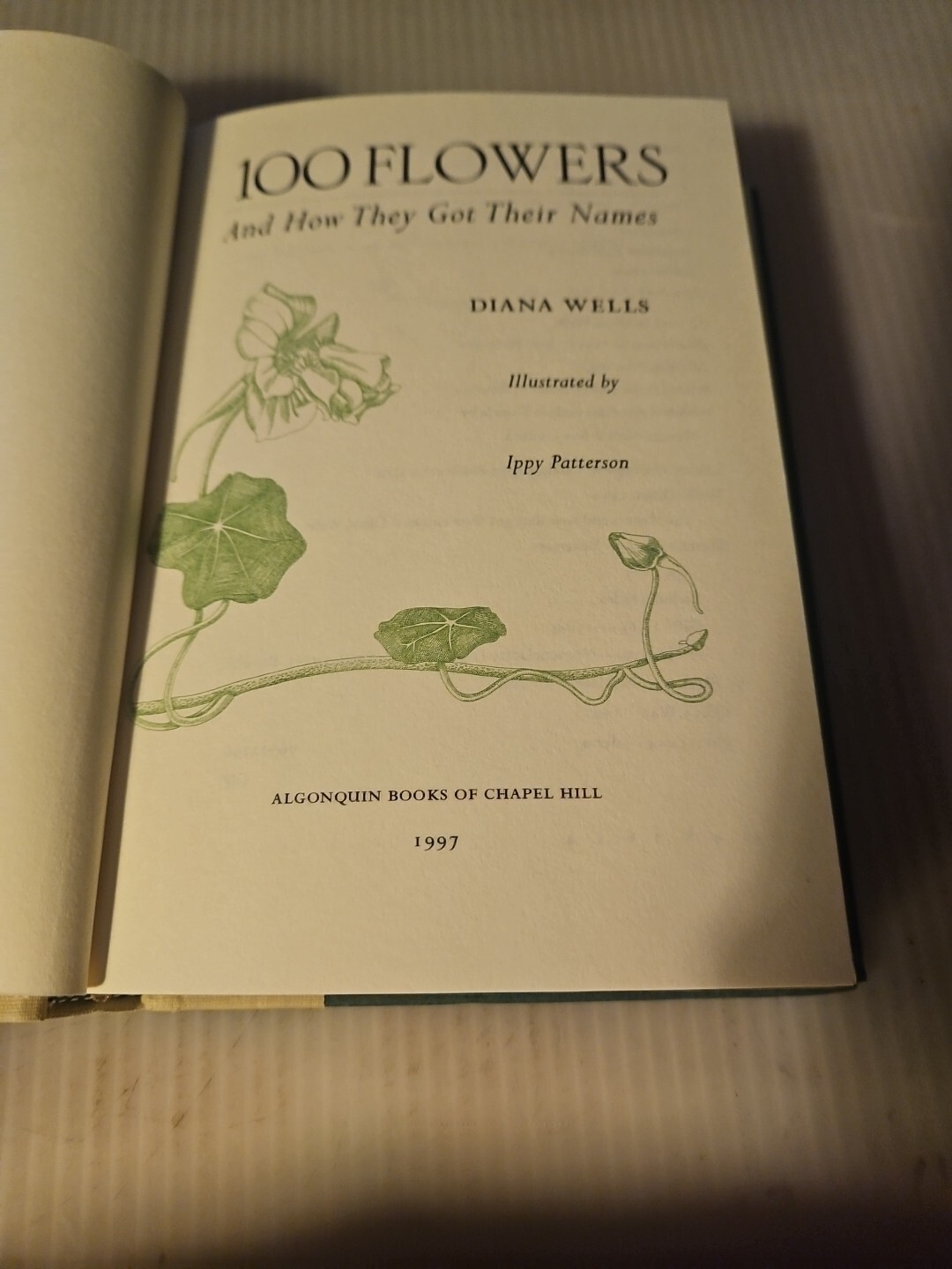 Vintage 1997 “100 Flowers and How They Got Their Names” By Diana Wells Hardcover