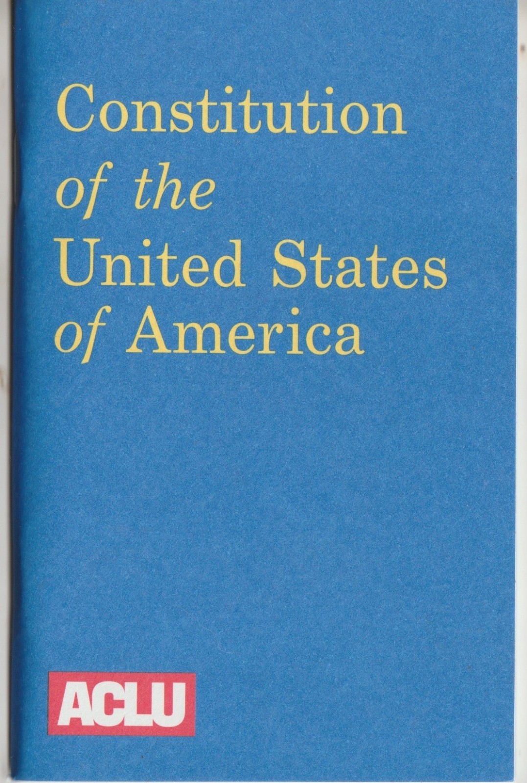 ACLU Pocket Constitution of the United States
