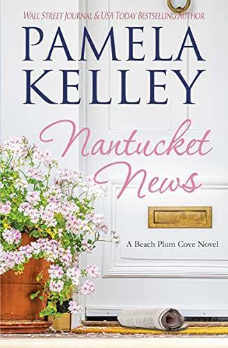 Nantucket News – Paperback By Kelley, Pamela M. – GOOD
