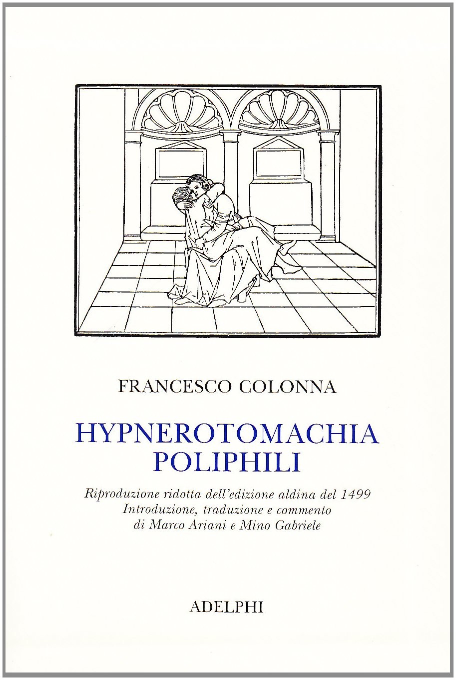 Francesco Colon Hypnerotomachia Poliphili (rist. anast. (Paperback) (UK IMPORT)
