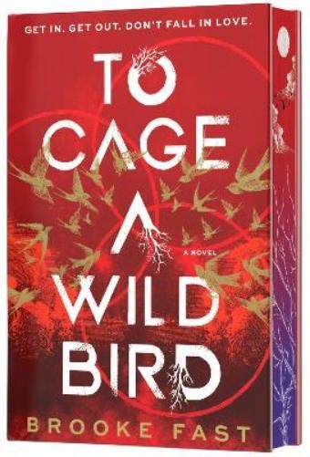 Brooke Fast To Cage a Wild Bird (Deluxe Limited Edition) (Hardback)