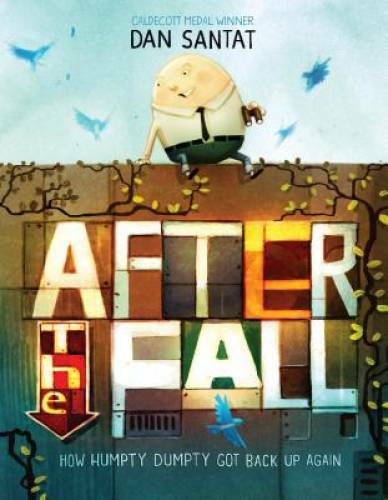 After the Fall (How Humpty Dumpty Got Back Up Again) – Hardcover – GOOD