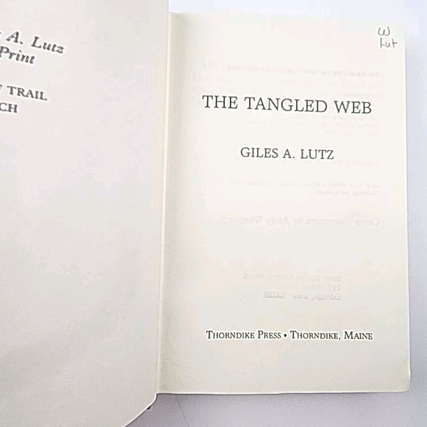 The Tangled Web by Giles A. Lutz LARGE PRINT Edition Hardcover Book 1983