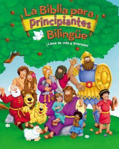 The Beginners Bible (Bilingual) / La Biblia Para Principiantes (Bilingüe):…