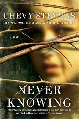 Never Knowing: A Novel – Paperback, by Stevens Chevy – Very Good