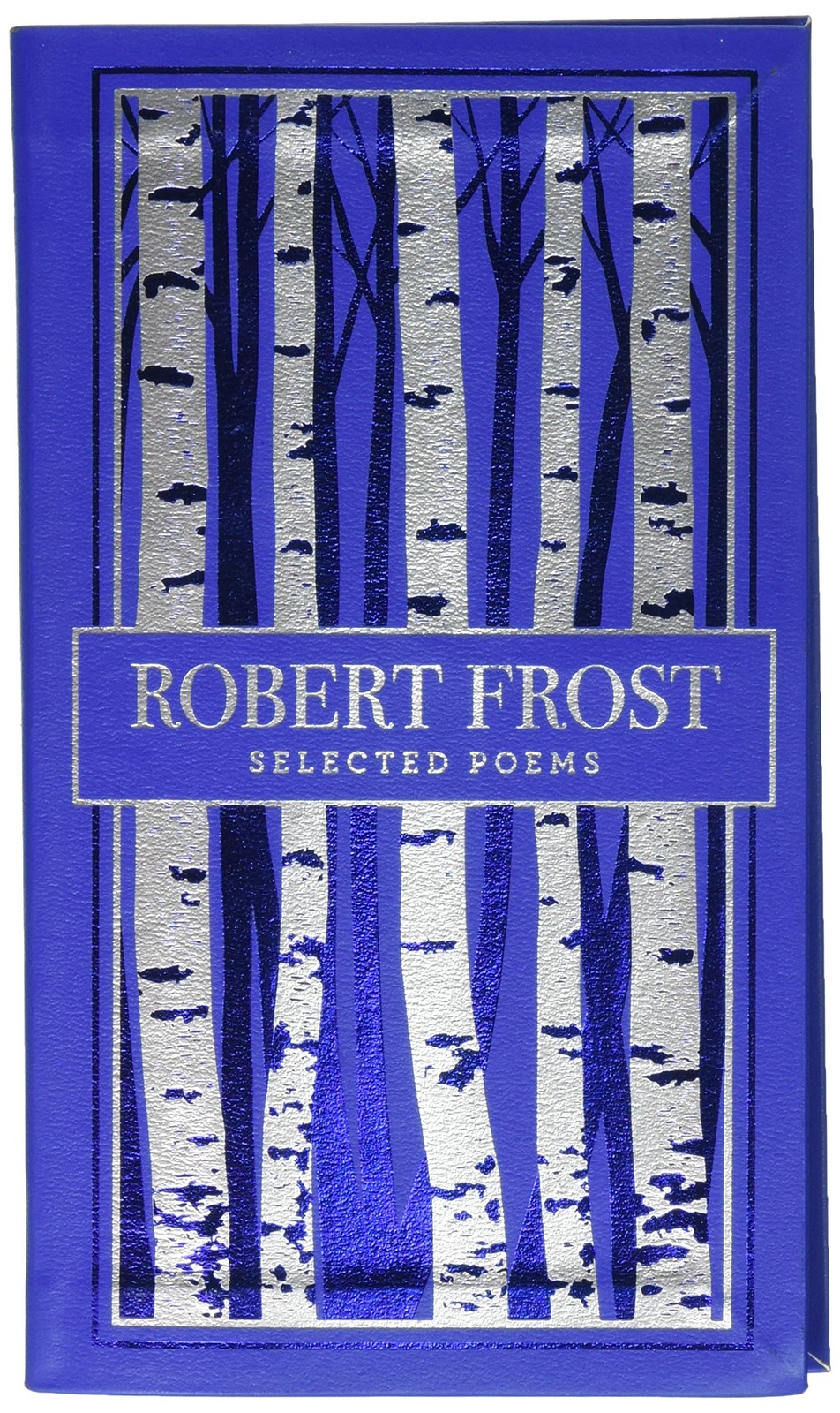 Selected Poems (Barnes & Noble Collectible Edition)