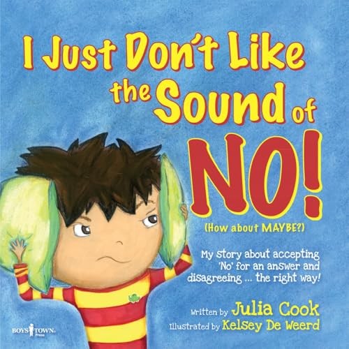 I Just Don’t Like the Sound of No! My Story About Accepting No for – ACCEPTABLE