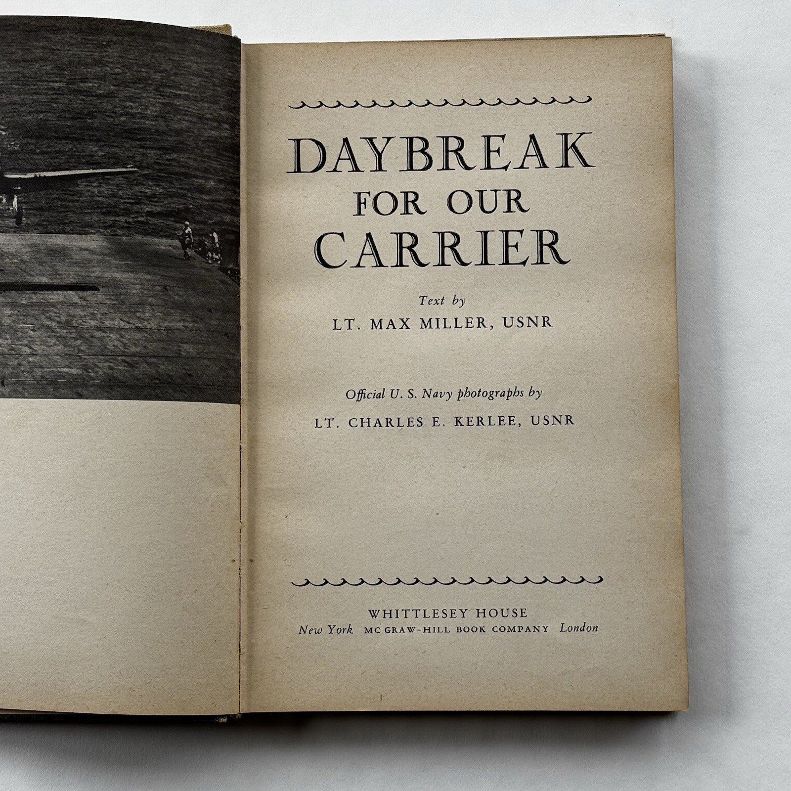 Daybreak For Our Carrier Lt. Max Miller USNR Whittlesey House First Edition 1944