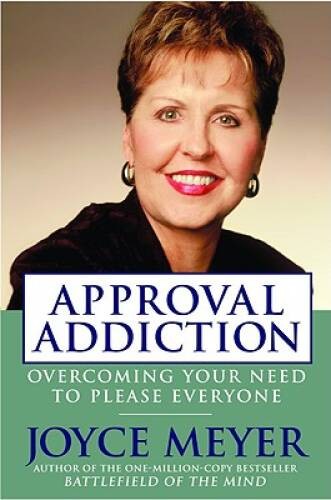 Approval Addiction: Overcoming Your Need to Please Everyone – ACCEPTABLE