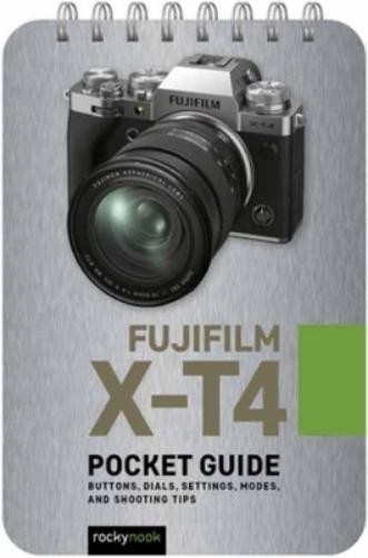 Rocky Nook Fujifilm X-T4: Pocket Guide (Spiral Bound)