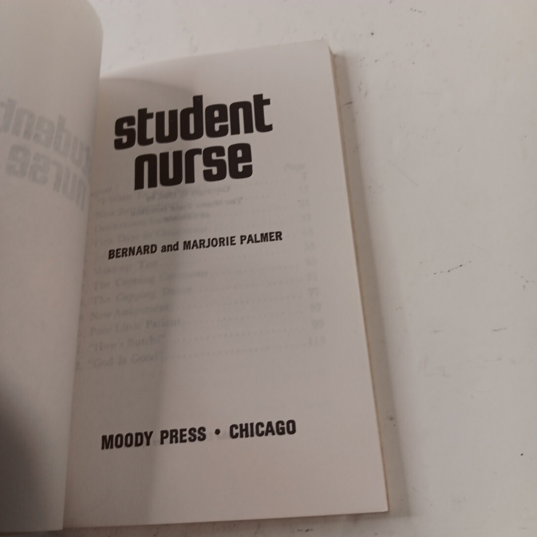 Student Nurse by Bernard & Marjorie Palmer MMPB (1960) MOODY PRESS