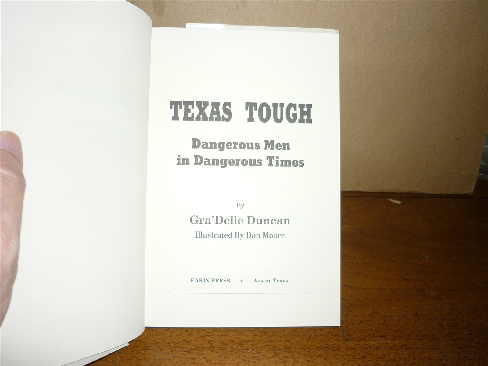 Gra’Delle Duncan. Texas Tough. Dangerous Men. 1st ed. 1990. Fine in fine jacket.