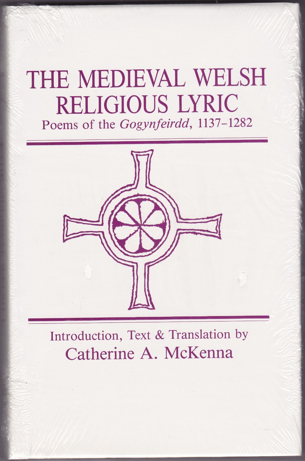 THE MEDIEVAL WELSH RELIGIOUS LYRIC. Poems Of The Gogynfeirdd, 1137 – 1282. NEW