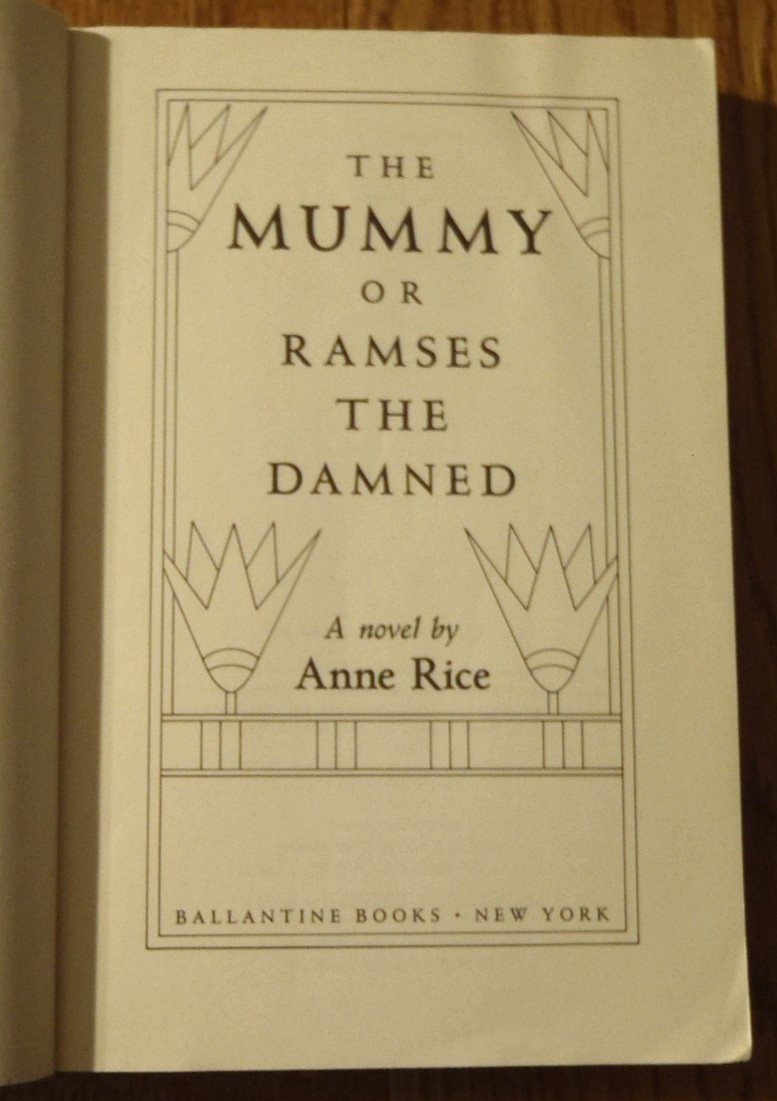 The Mummy or Ramses the Damned by Anne Rice – 1989 1st Printing Trade Paperback