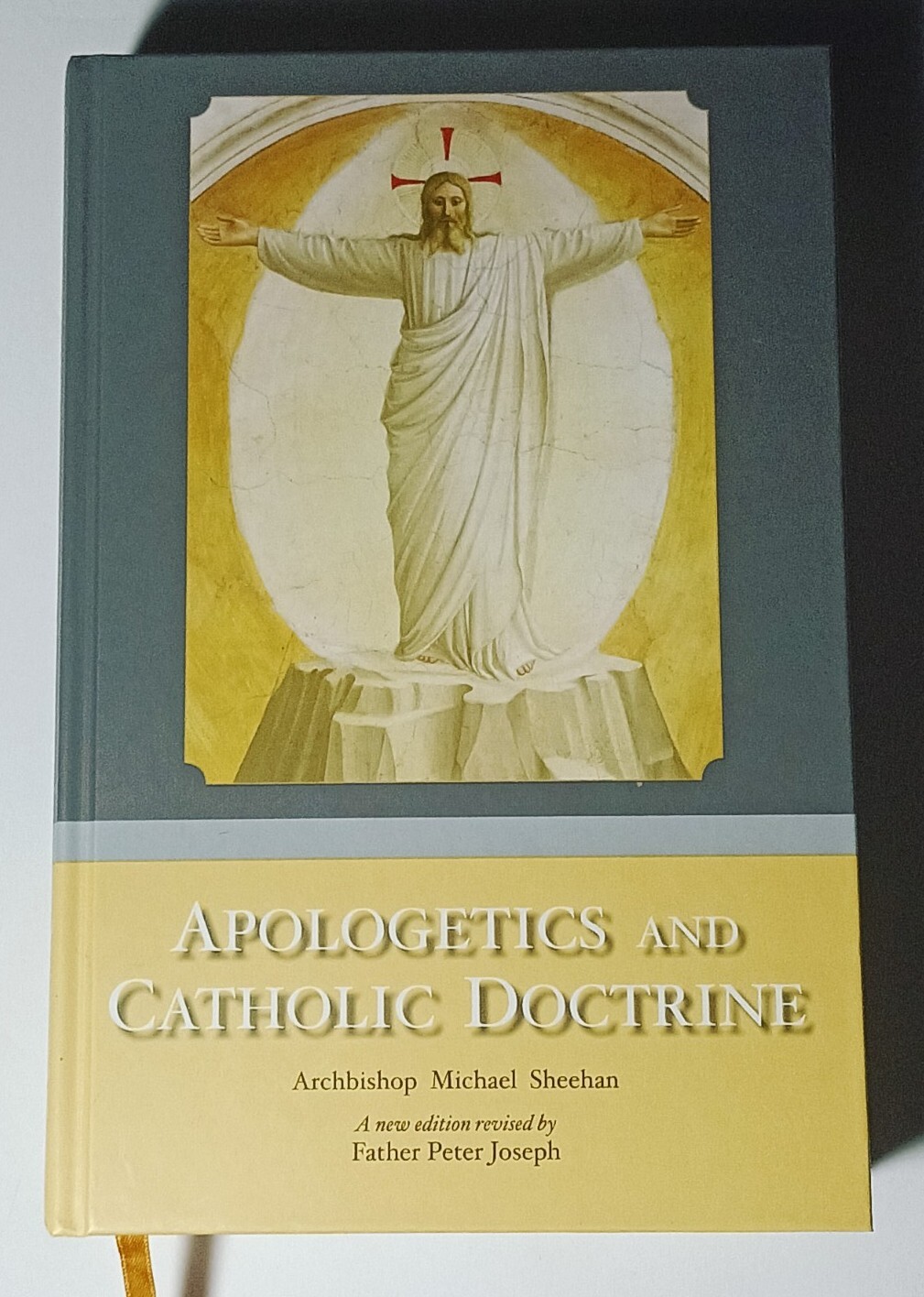Apologetics and Catholic Doctrine by Archbishop Michael Sheehan (Hdbk, 2015)
