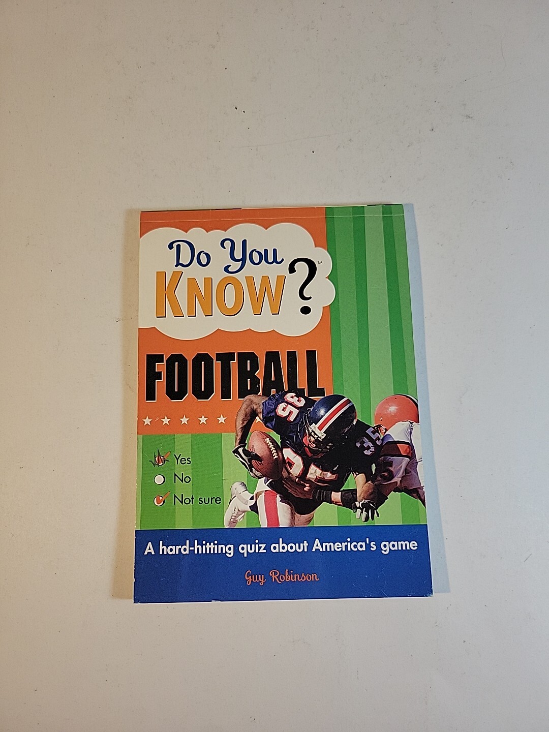Do You Know? Ser.: Do You Know? Football : A Hard-Hitting Quiz about American’s