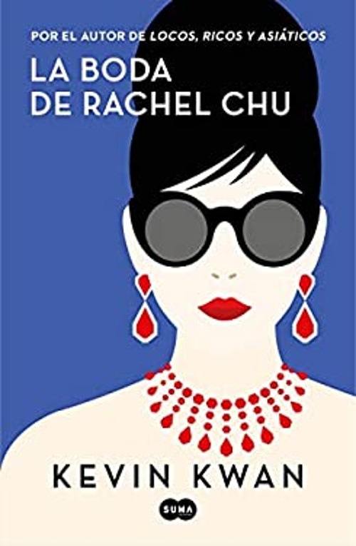 La Boda de Rachel Chu / China Rich Girlfriend Paperback Kevin &am