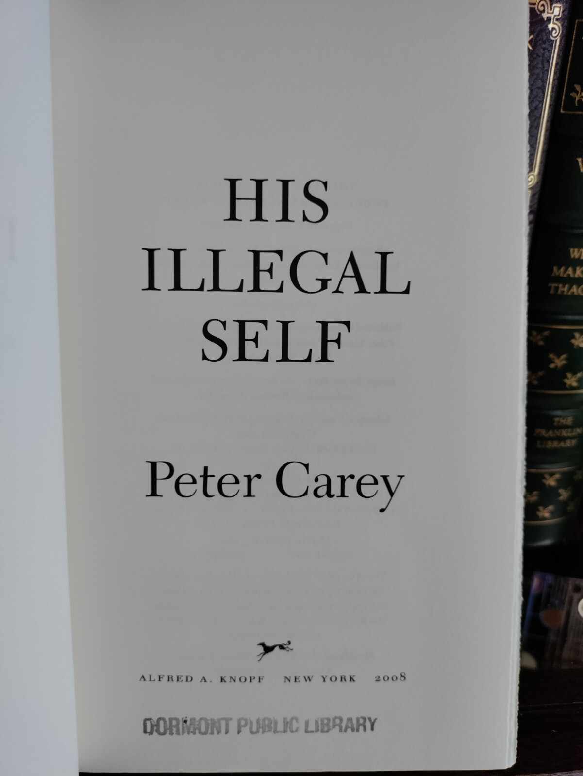 His Illegal Self_Peter Carey_HCDJ_1st Edition / 2nd Printng_Ex-library_Very Good