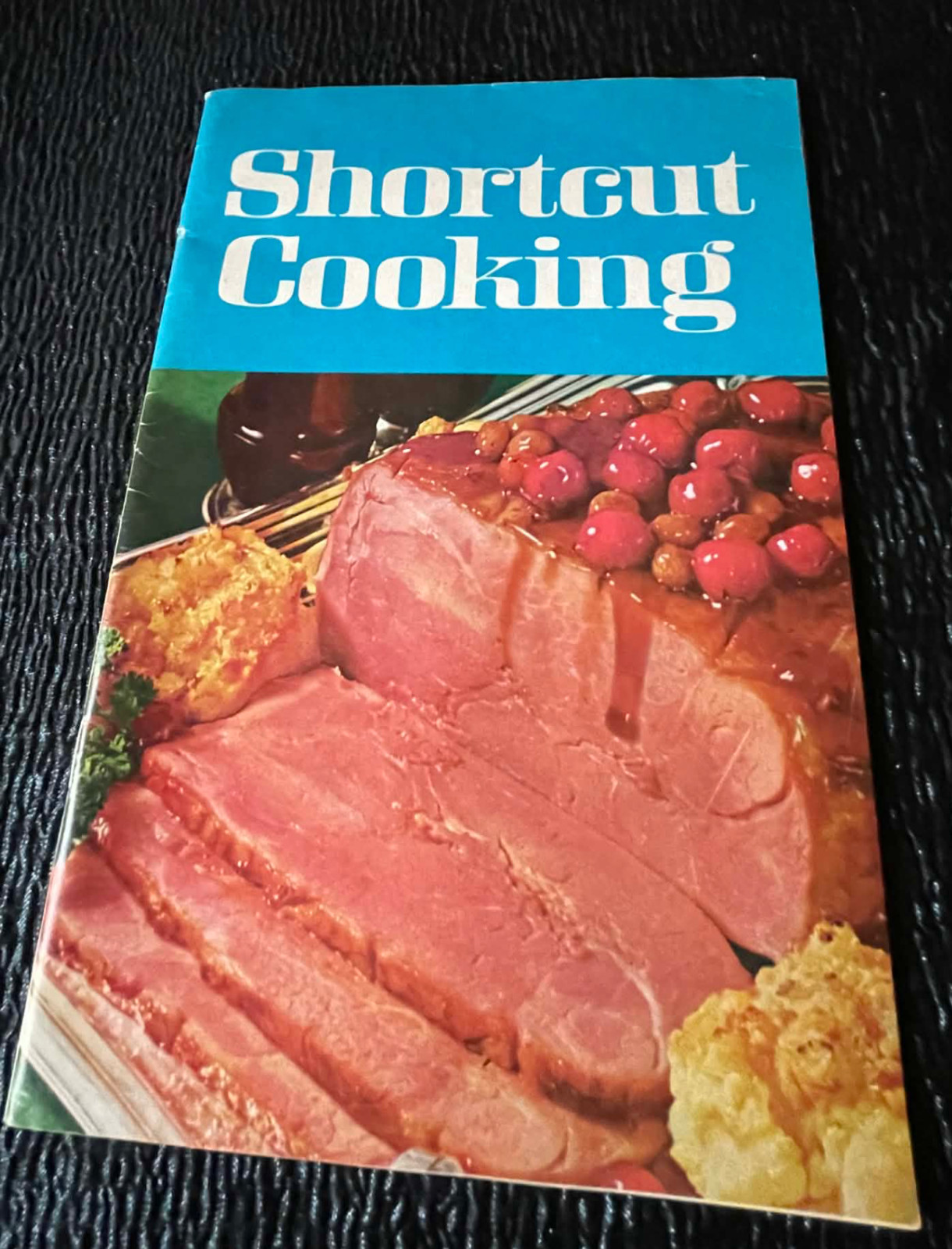 Vintage Cookbook SHORTCUT COOKING 1969 Meredith Corp. Recipe 1st Printing