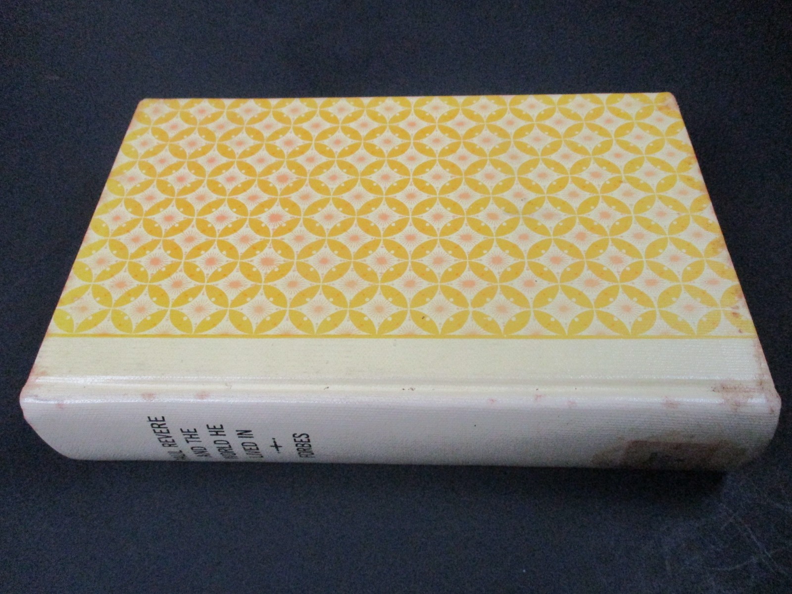 PAUL REVERE & THE WORLD HE LIVED IN by Esther Forbes The Riverside Press 1942