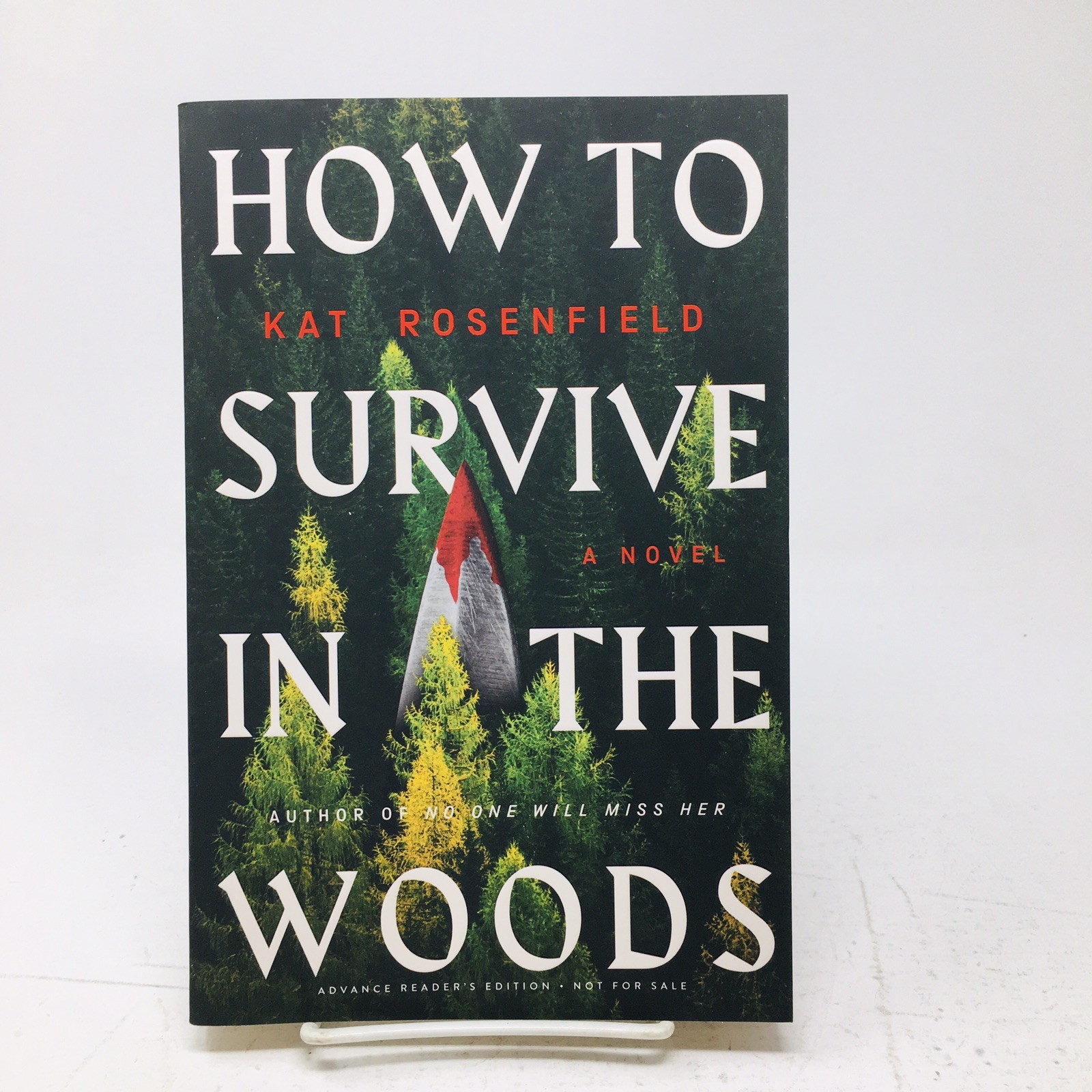 How to Survive in the Woods ARC by Kat Rosenfield Thriller Novel Proof