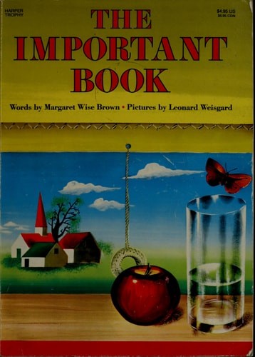 The Important Book by Brown, Margaret Wise, Good Book