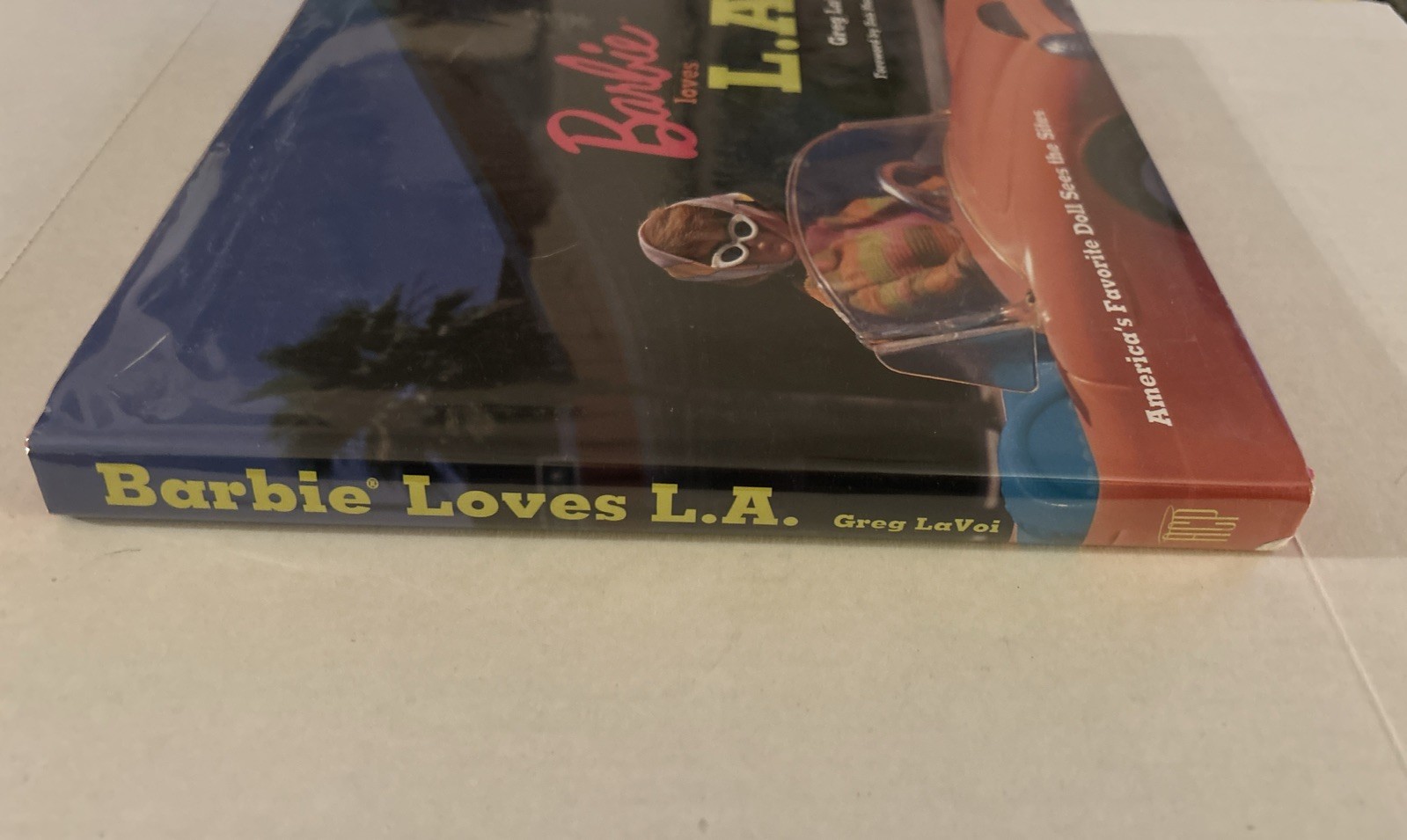 BARBIE LOVES L.A. AMERICA’S FAVORITE DOLL SEES THE SITES By Greg Lavoi SIGNED