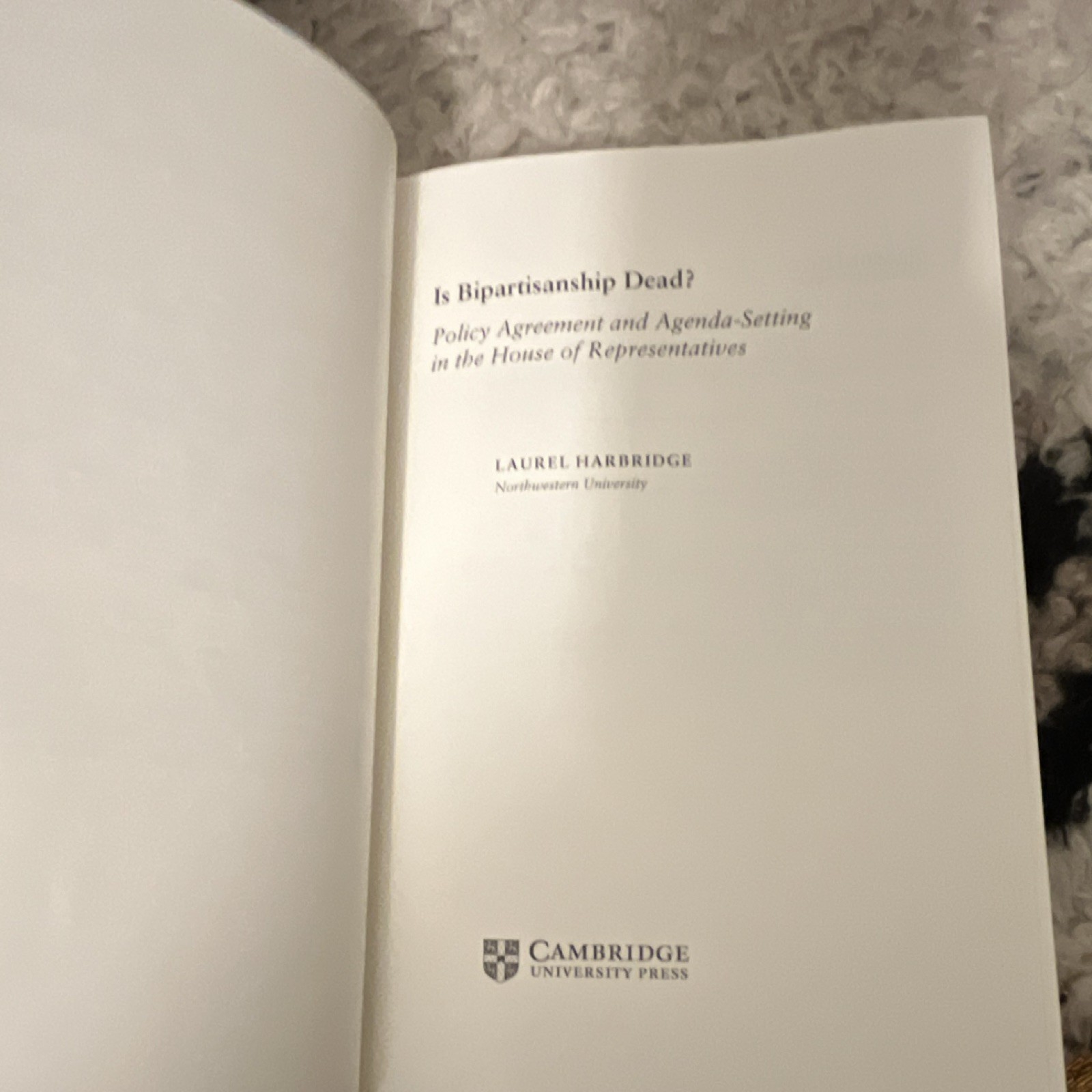 Cambridge Univ. Press Is Bipartisanship Dead? Laurel Harbridge Paperback 2015