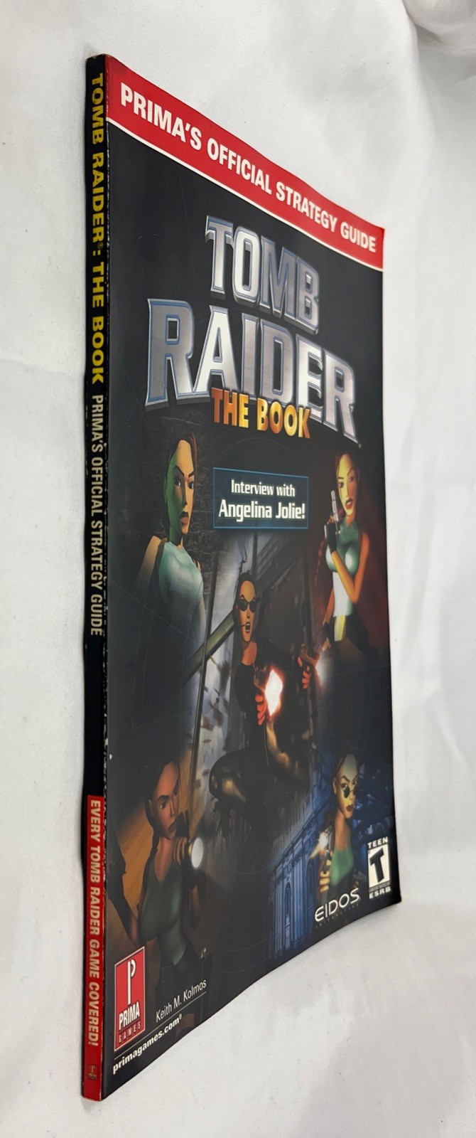 TOMB RAIDER: THE BOOK: PRIMA’S OFFICIAL STRATEGY GUIDE By Keith Kolmos