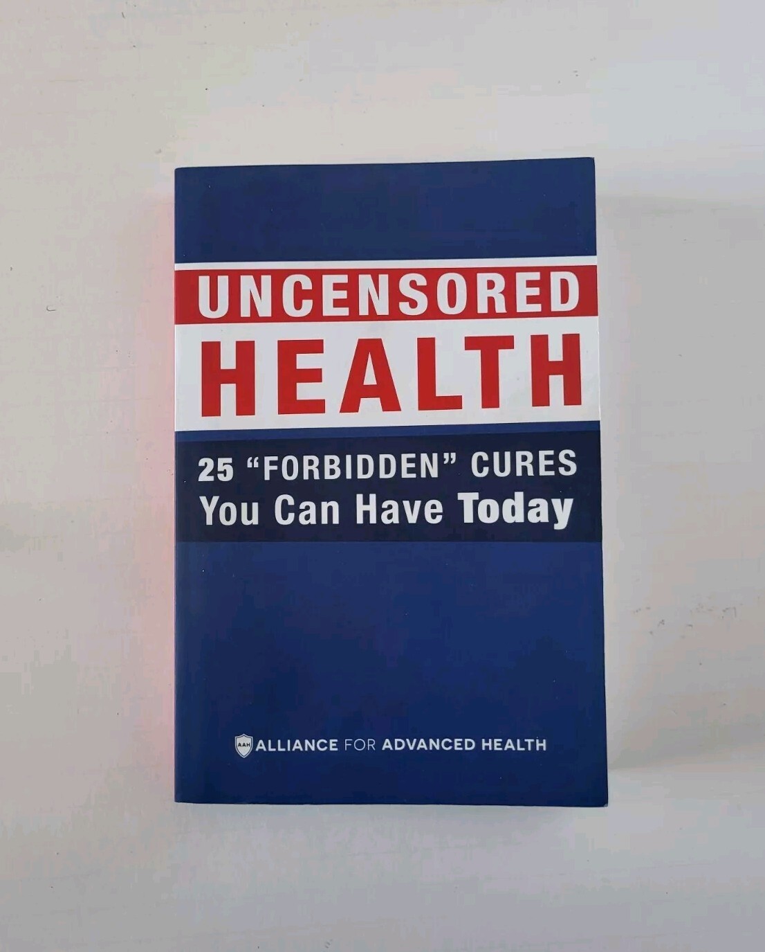 ✨️ UNCENSORED HEALTH 25 “FORBIDDEN” CURES YOU CAN HAVE TODAY Paperback