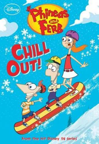 Phineas and Ferb #9: Chill Out! (Phineas and Ferb Chapter Book) – GOOD