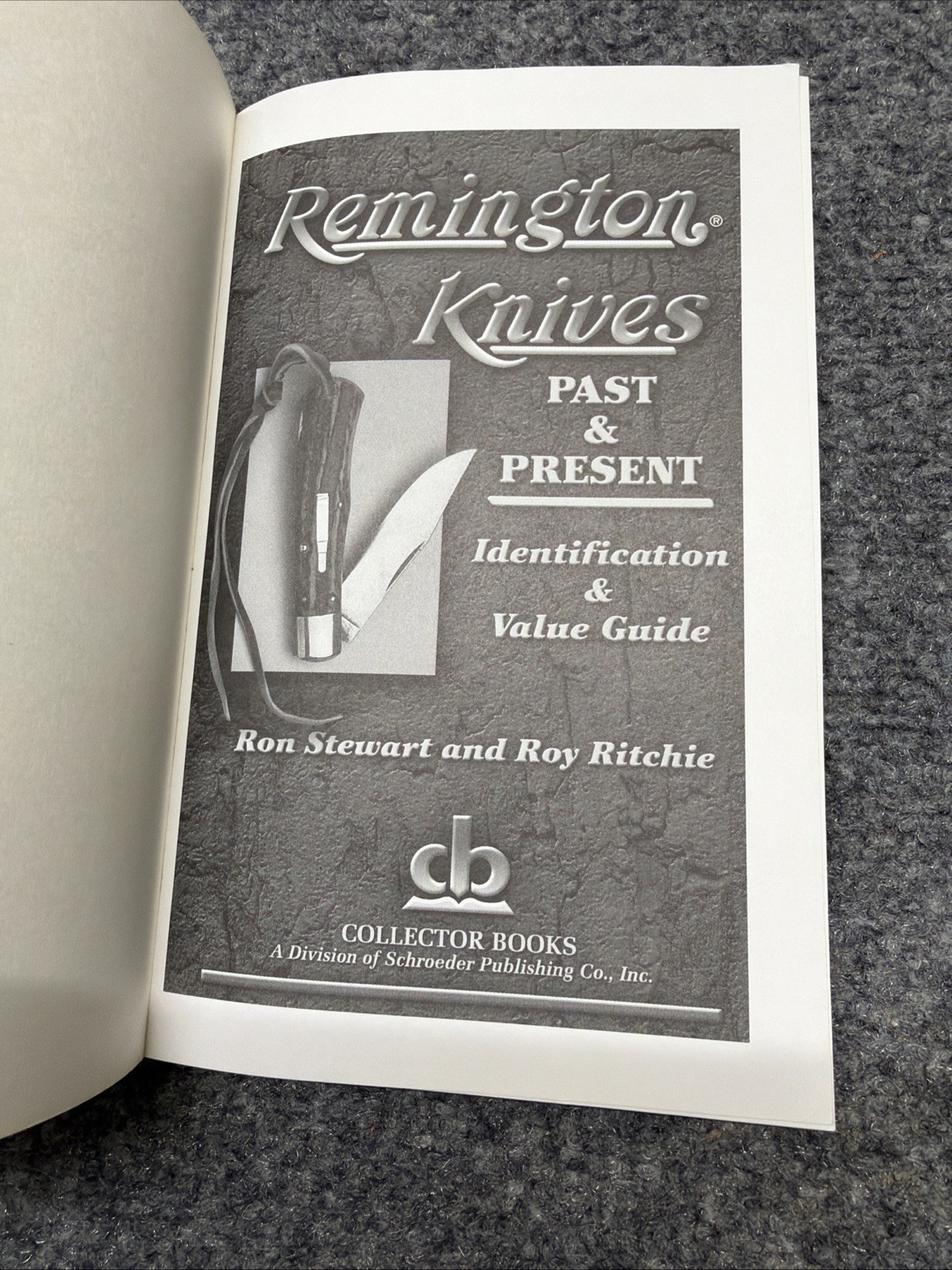 Remington Knives Past & Present Identification Value Guide Stewart Ritchie 2005