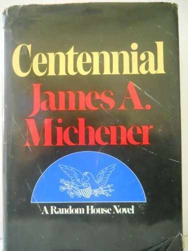 Centennial – Hardcover, by Michener James A. – Acceptable j