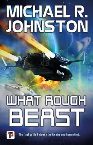 Michael R. Johnston What Rough Beast (Paperback) The Remembrance War