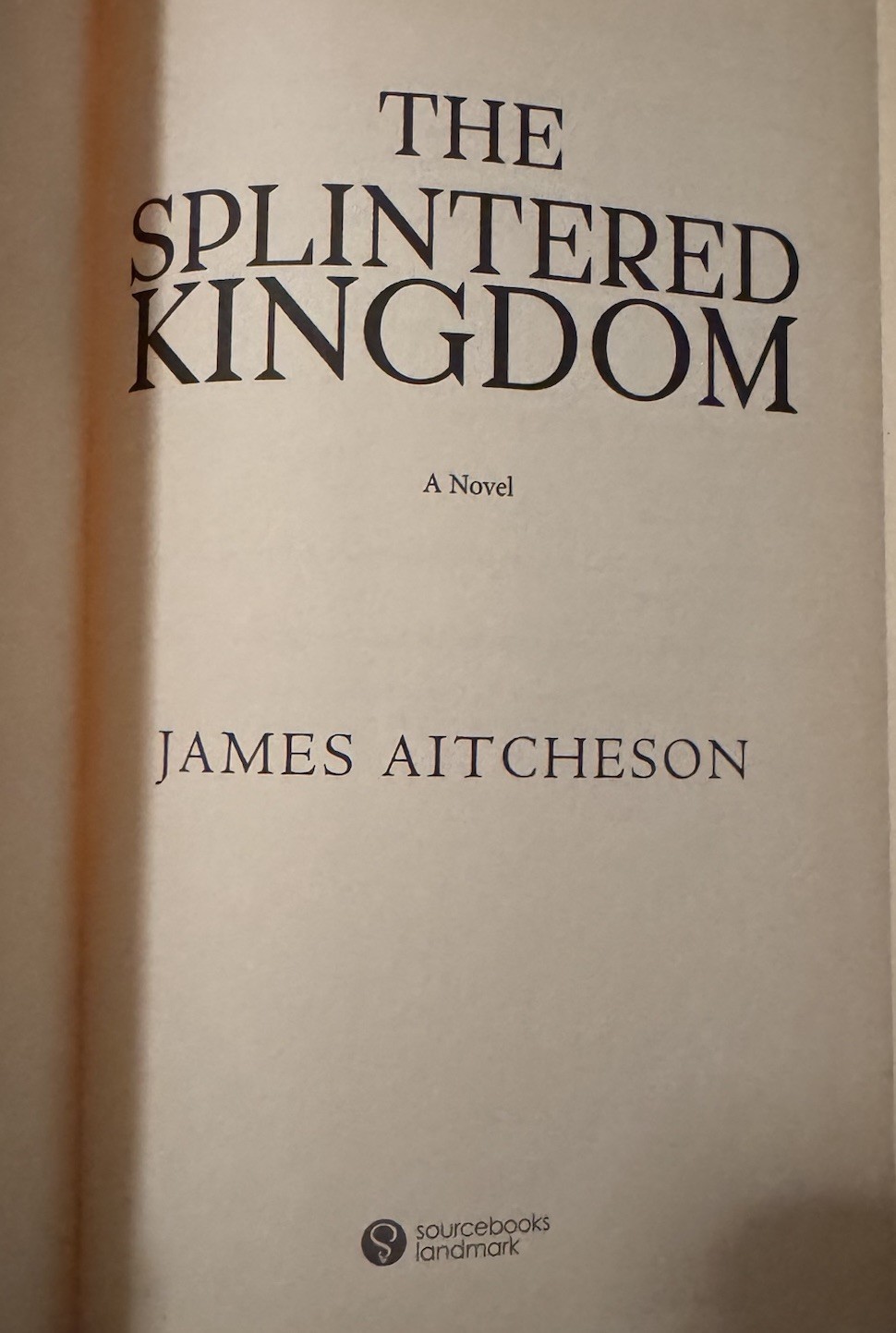 The Splintered Kingdom by James Aitcheson: New