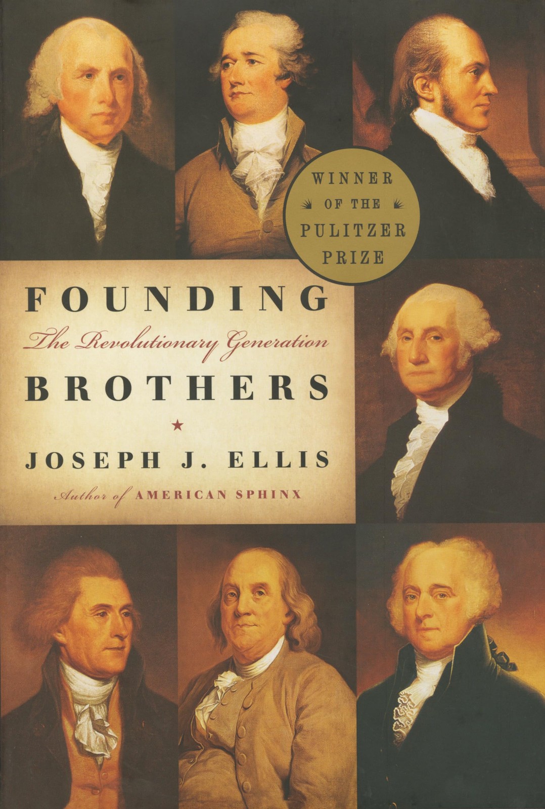 Founding Brothers: The Revolutionary Generation – Ellis, Joseph J. – Good – …