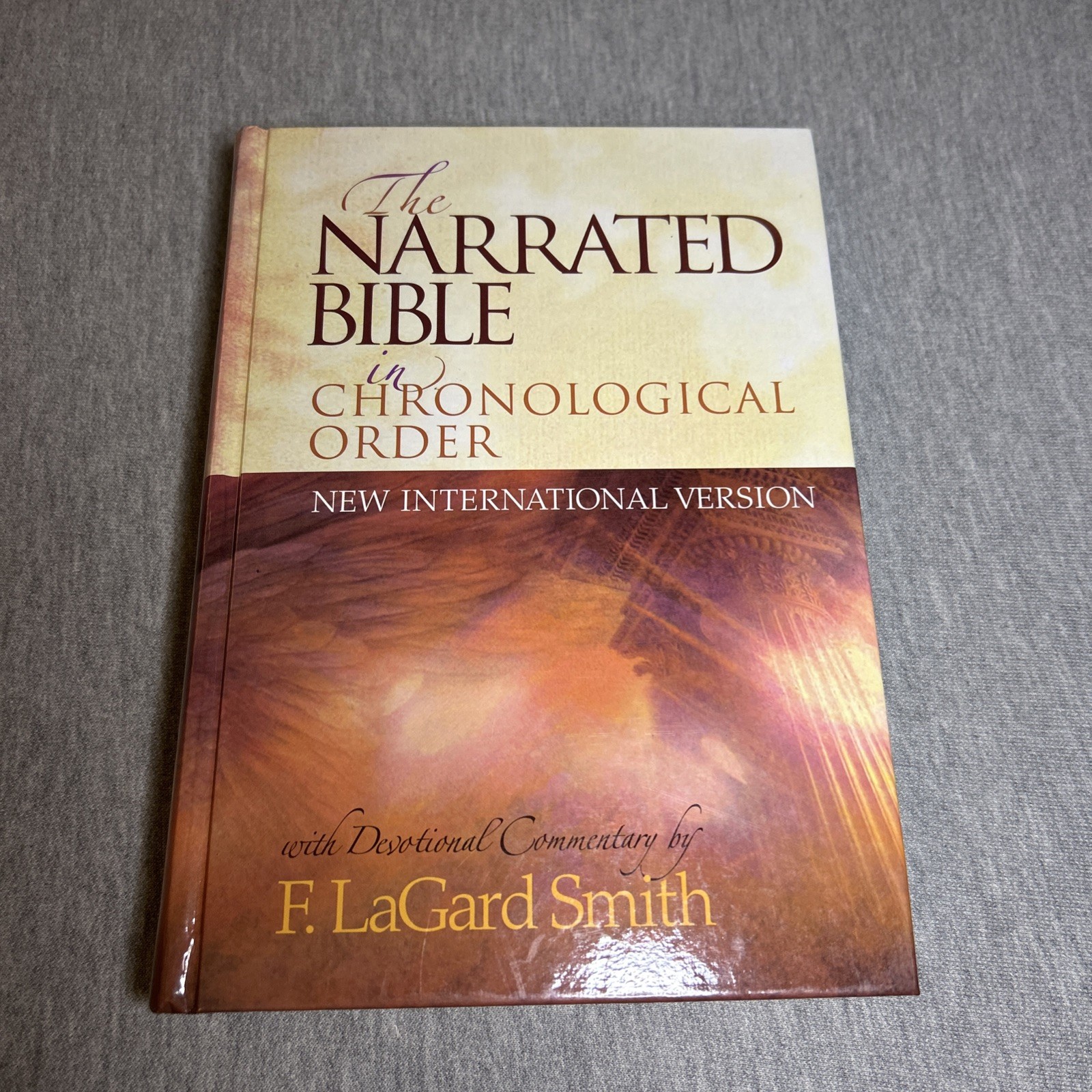 THE NARRATED BIBLE in CHRONOLOGICAL ORDER NIV ~ F. LaGard Smith ~ 1984 HC