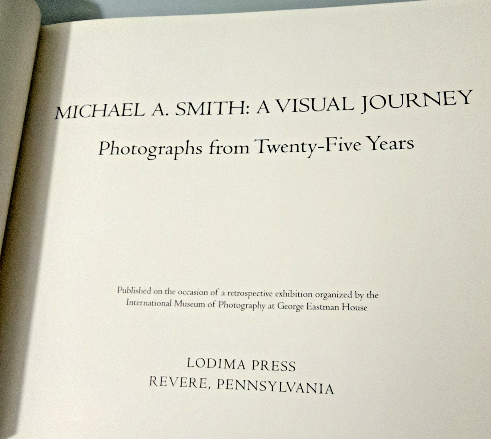 Michal A Smith: A Visual Journey : Photographs From Twenty-Five Years! Cond: VG
