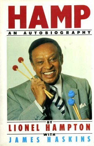 Hamp: An Autobiography By JIM HASKINS’ ‘LIONEL HAMPTON