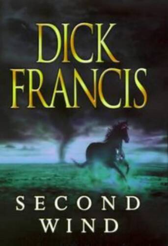 Second Wind – Hardcover By Francis, Dick – GOOD