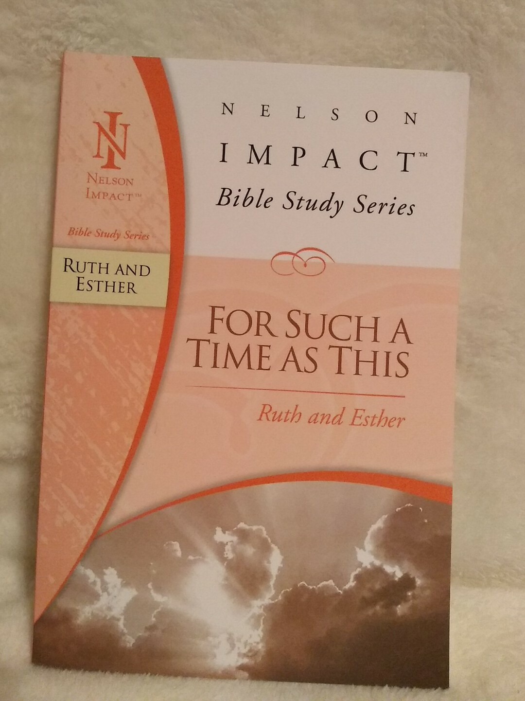 Ruth and Esther : For Such a Time as This Bible Study Series Nelson Impact New