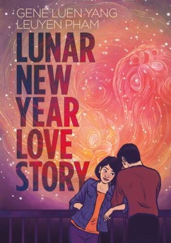 Lunar New Year Love Story – Paperback By Yang, Gene Luen – VERY GOOD