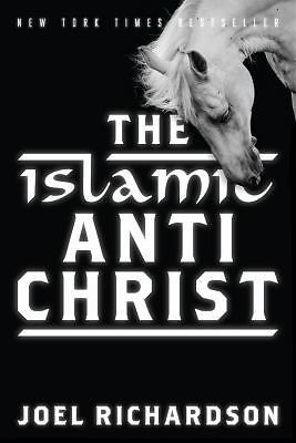 The Islamic Antichrist, Richardson, Joel, 9781935071556