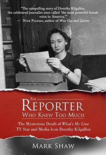 The Reporter Who Knew Too Much: The – Hardcover, by Shaw Mark – Very Good u
