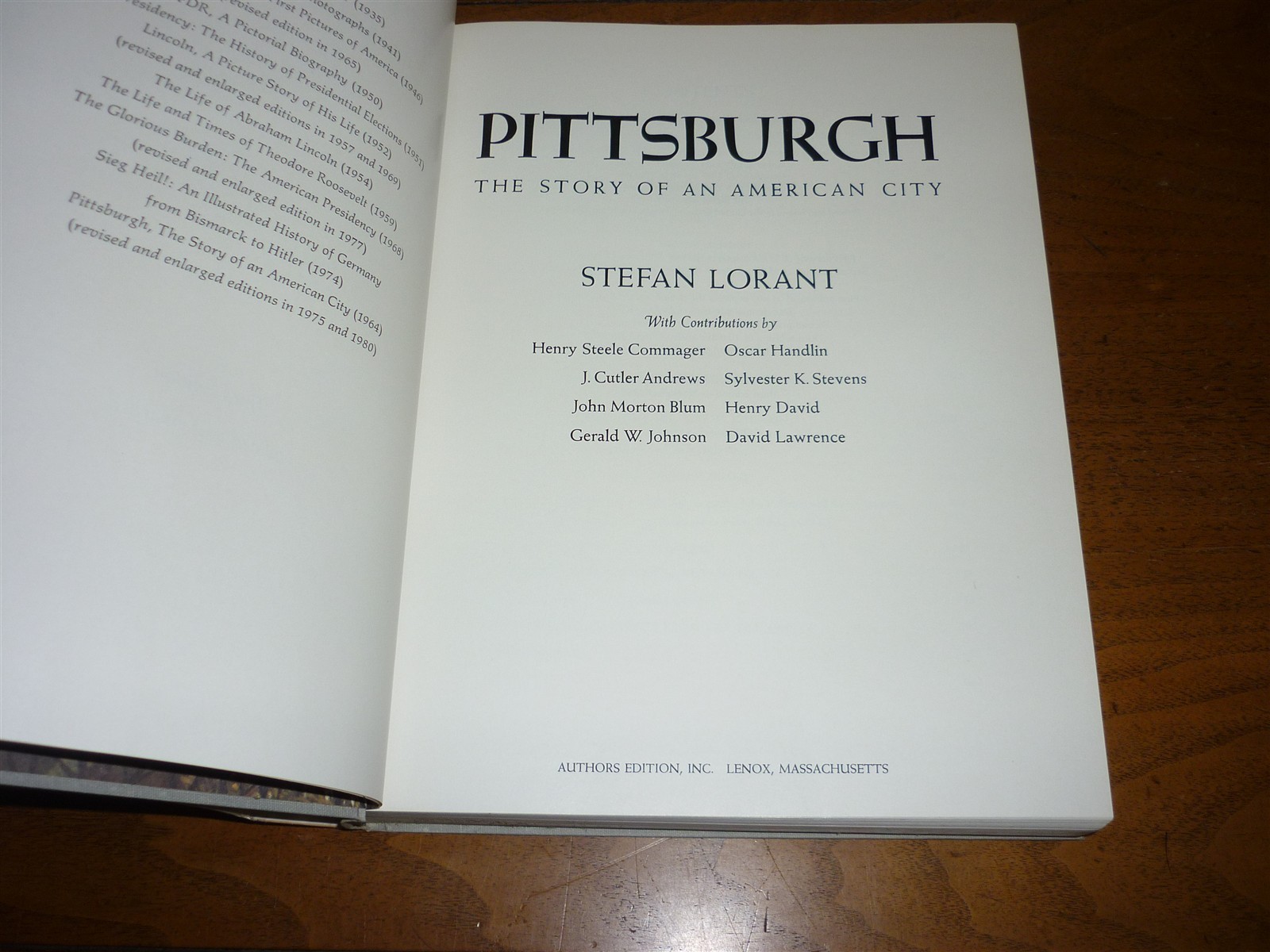 Stefan Lorant. Pittsburgh. Story of an American City. 3rd ed. Signed. Fine in dj