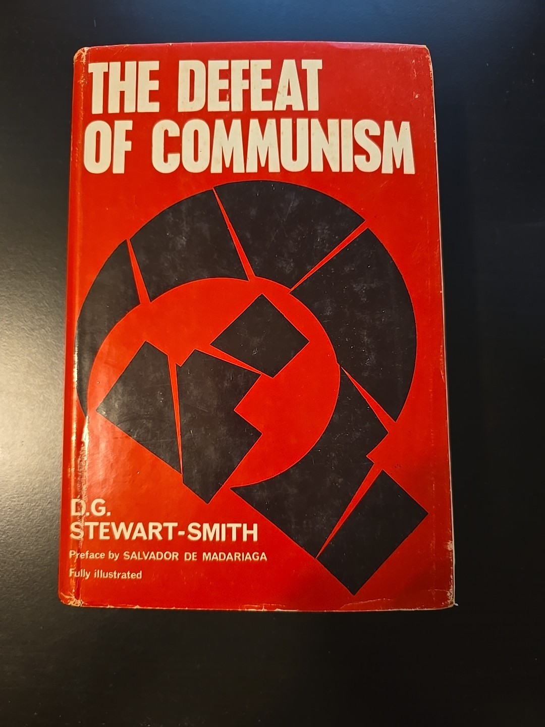 1964 The Defeat of Communism 1st UK Edition D.G. Stewart-Smith Illustrated