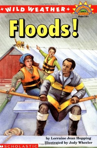 WILD WEATHER: FLOODS! (HELLO READER SCIENCE LEVEL 4) By Lorraine Jean Hopping