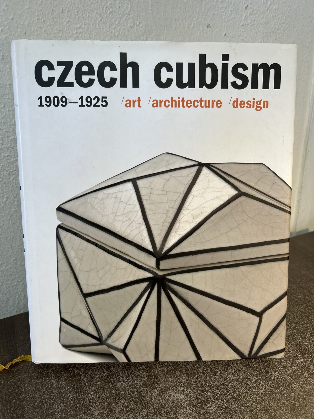 Czech Cubism 1909-1925 art, architecture, design by Jiri Svestka and Tomas Vlcek
