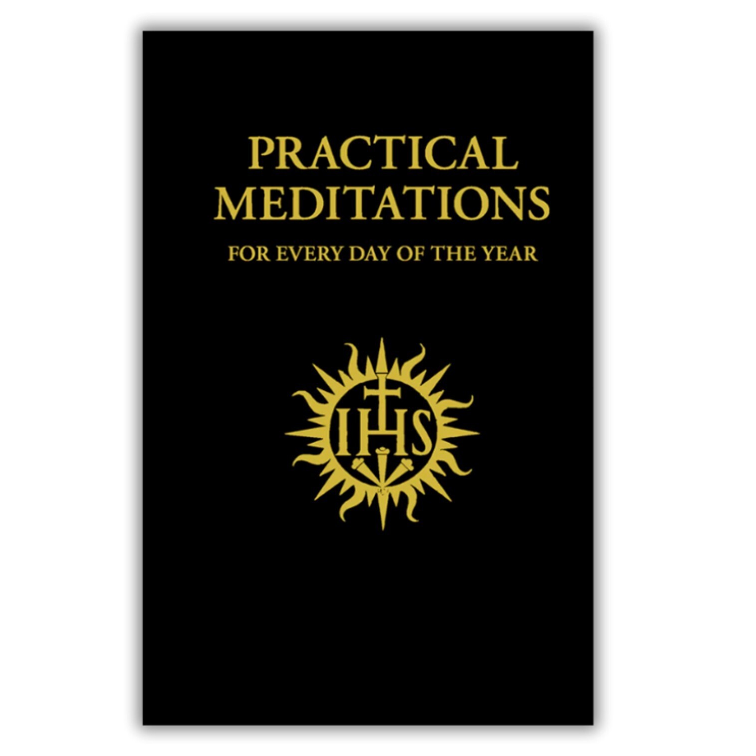 Practical Meditations For Every Day of the Year