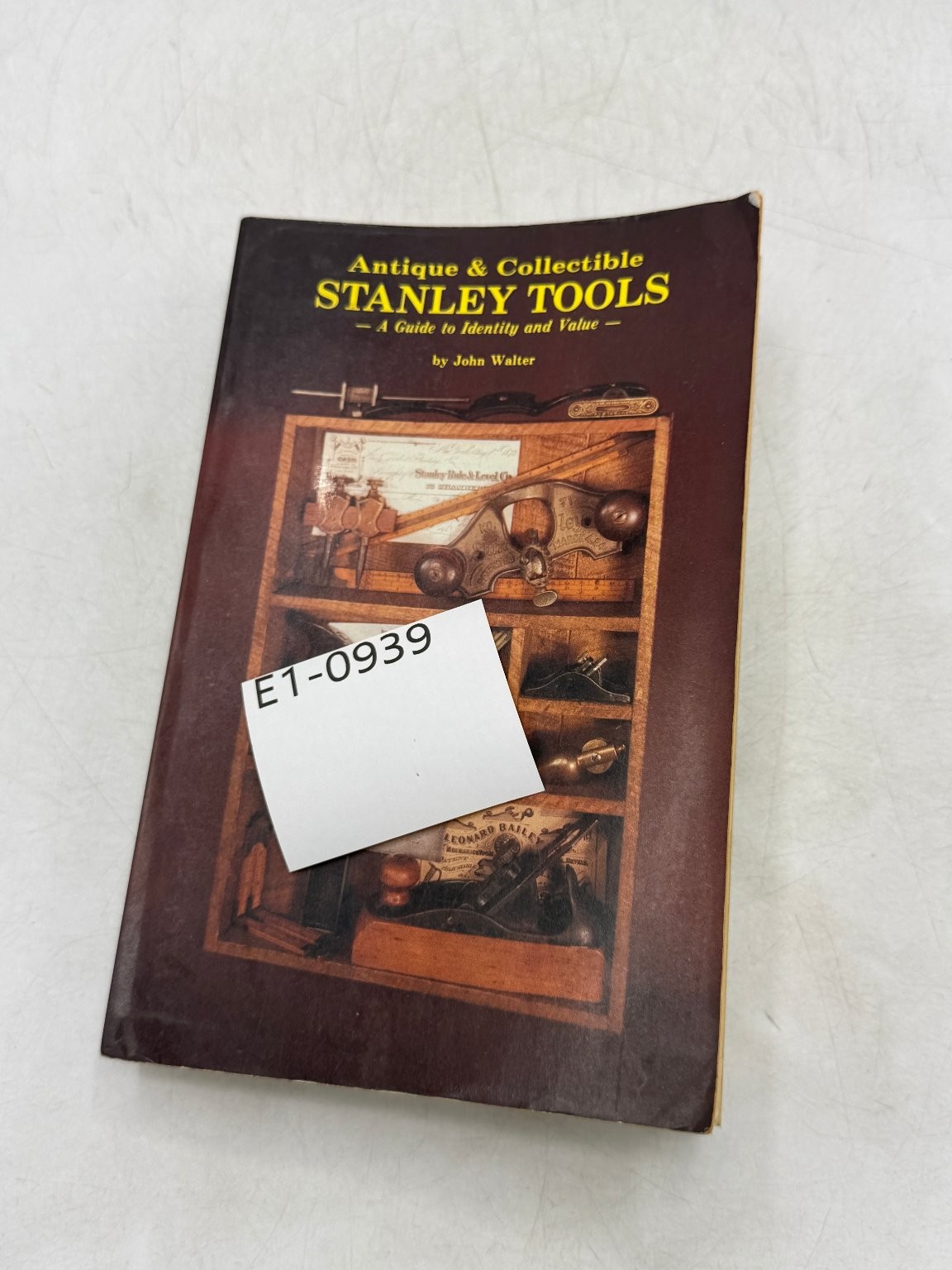 Stanley Tools John Walter 1991 Third Printing Antique Collectible Guide Tool